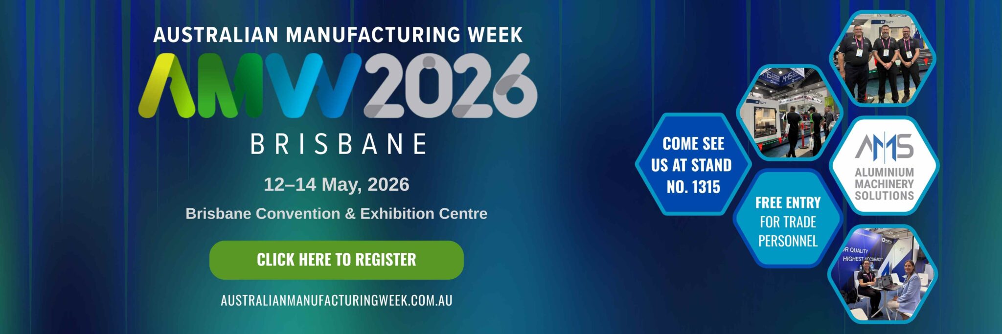 Australian Manufacturing Week 2026 Brisbane AMS Aluminium Machinery Solutions Stand 1315