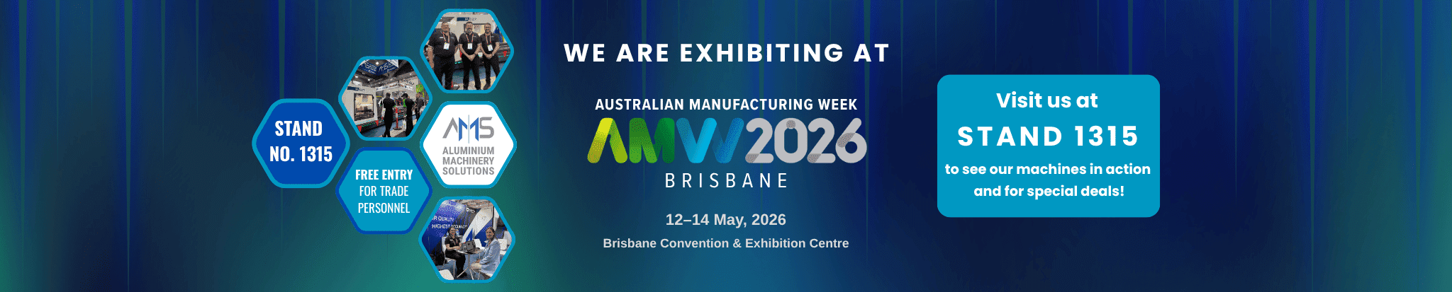 Australian Manufacturing Week 2026 Brisbane AMS Aluminium Machinery Solutions Stand 1315